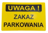 Tabliczka uwaga zakaz parkowania